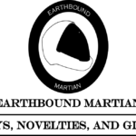 Earthbound Martian! Toys * Novelties * Gifts