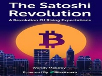 The Satoshi Revolution by Wendy McElroy