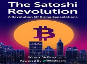 The Satoshi Revolution by Wendy McElroy