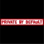 Private By Default